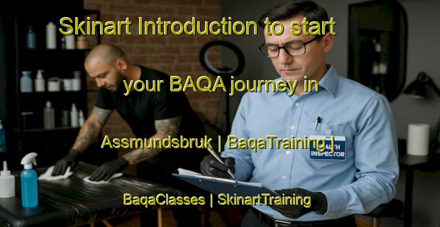 Skinart Introduction to start your BAQA journey in Assmundsbruk | BaqaTraining | BaqaClasses | SkinartTraining-Sweden